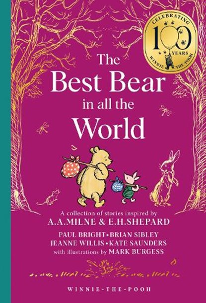 Winnie-the-Pooh: The Best Bear in all the World, Brian Sibley ; Jeanne Willis ; Kate Saunders ; Paul Bright - Gebonden - 9780008648220