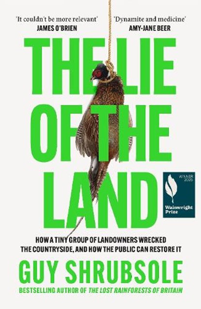 The Lie of the Land, Guy Shrubsole - Paperback - 9780008651817