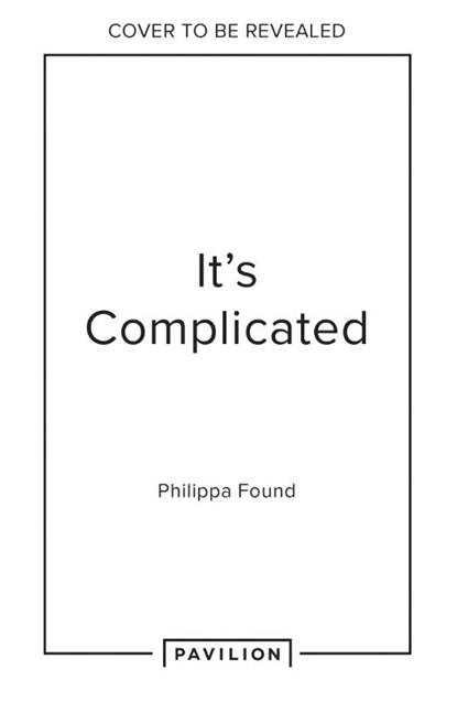 It’s Complicated, Philippa Found - Gebonden - 9780008652609
