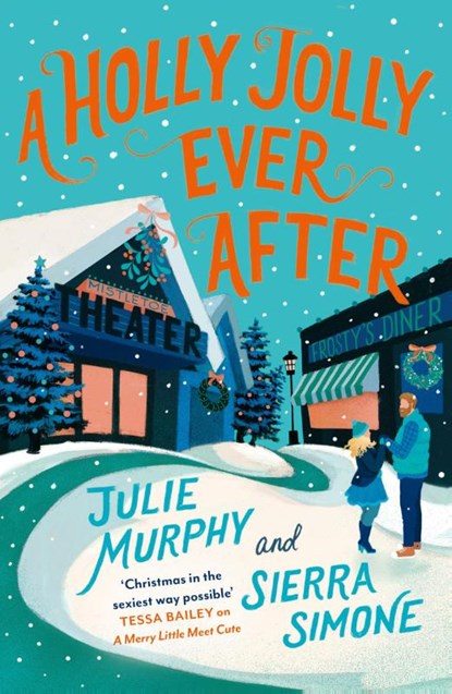 A Holly Jolly Ever After, Julie Murphy ; Sierra Simone - Paperback - 9780008655969