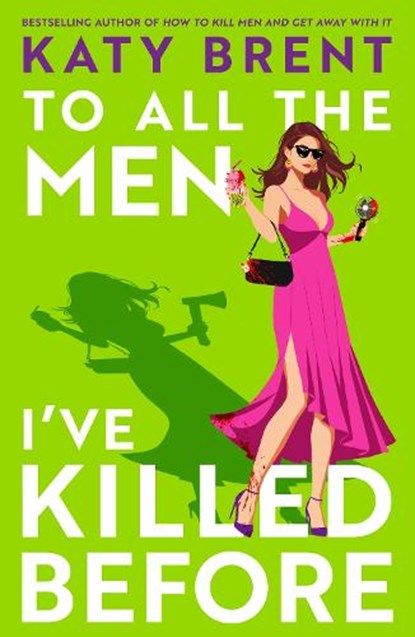 To All the Men I’ve Killed Before, Katy Brent - Paperback - 9780008656720