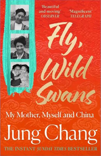 Fly, Wild Swans, Jung Chang - Paperback - 9780008661106