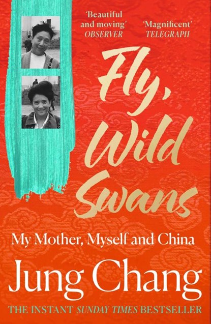 Fly, Wild Swans, Jung Chang - Paperback - 9780008661106