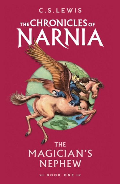 The Magician’s Nephew, C. S. Lewis - Paperback - 9780008662950