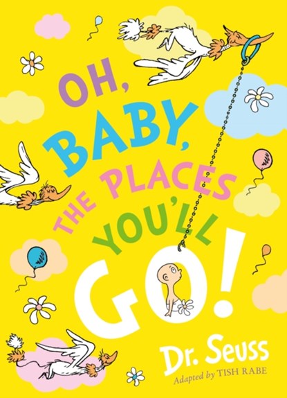 Oh, Baby, The Places You'll Go!, Dr. Seuss - Paperback - 9780008663421