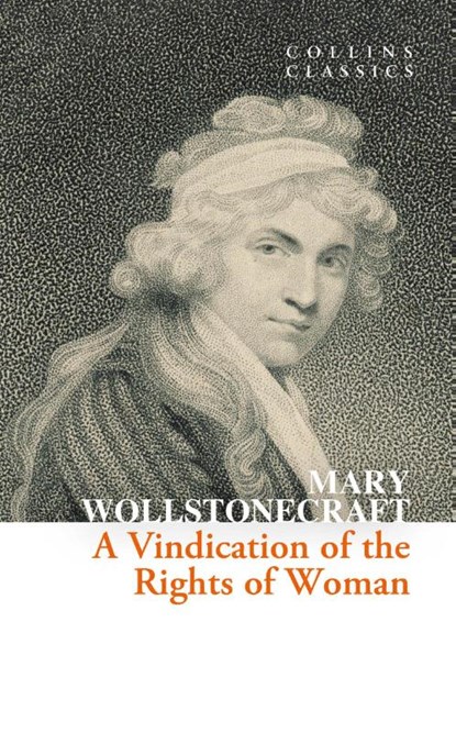 A Vindication of the Rights of Woman, Mary Wollstonecraft - Paperback - 9780008663940