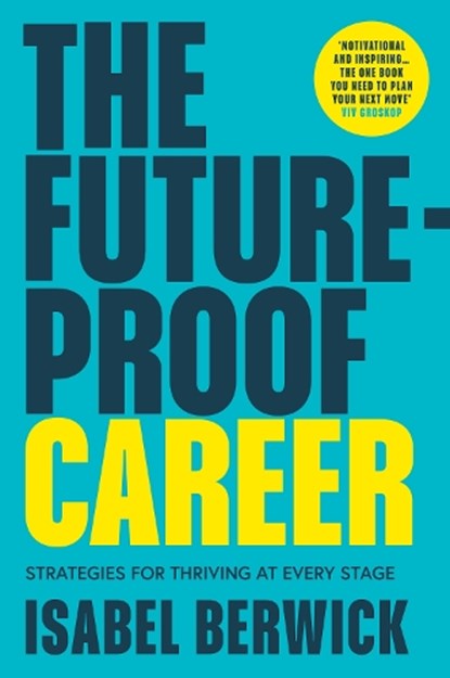 The Future-Proof Career, Isabel Berwick - Paperback - 9780008664183