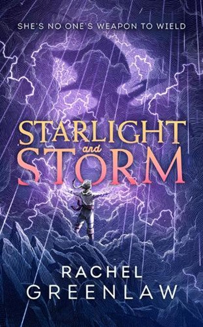 Starlight and Storm, Rachel Greenlaw - Gebonden - 9780008664770