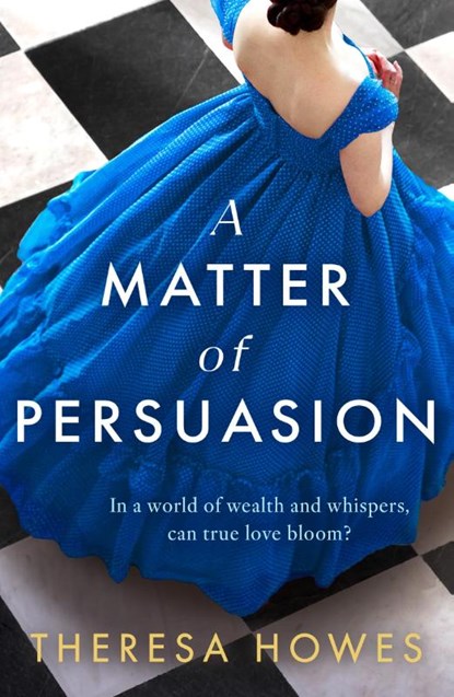 A Matter of Persuasion, Theresa Howes - Paperback - 9780008666842