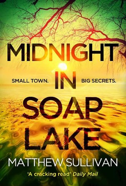 Midnight in Soap Lake, Matthew Sullivan - Paperback - 9780008669195