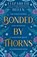 Bonded by Thorns, Elizabeth Helen - Paperback - 9780008670573