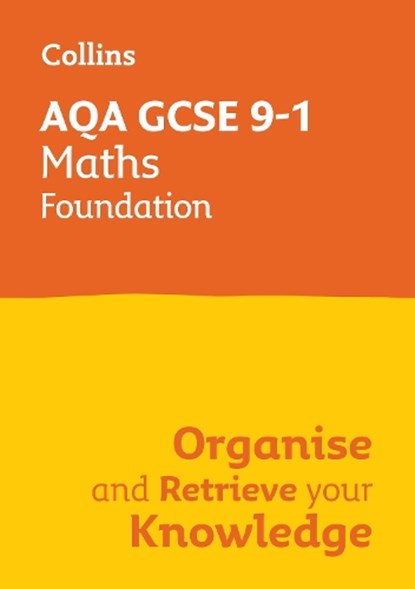 AQA GCSE 9-1 Maths Foundation Organise and Retrieve Your Knowledge, Collins GCSE - Paperback - 9780008672379
