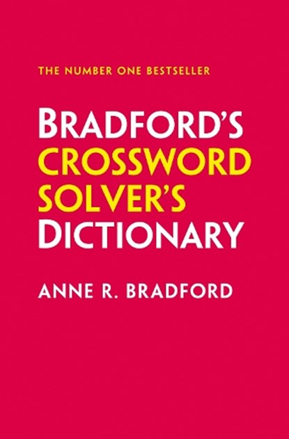 Bradford’s Crossword Solver’s Dictionary, Anne R. Bradford ; Collins Puzzles - Paperback - 9780008673055