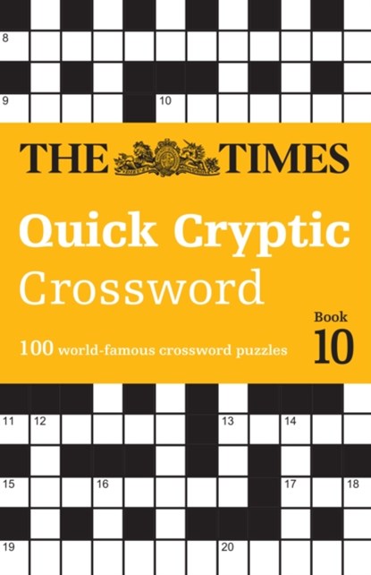 The Times Quick Cryptic Crossword Book 10, The Times Mind Games ; John Grimshaw - Paperback - 9780008673185