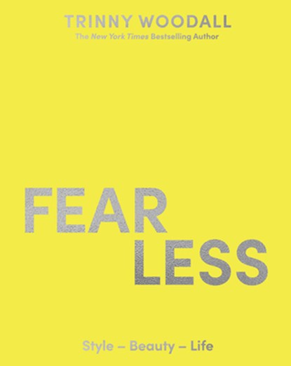 Fearless, Trinny Woodall - Gebonden - 9780008680138