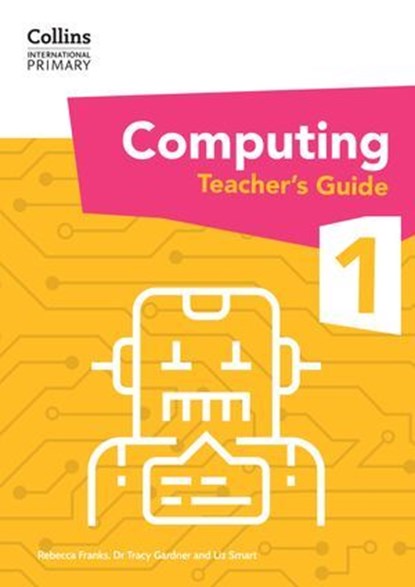 Collins International Primary Computing, Dr Tracy Gardner ; Liz Smart ; Rebecca Franks - Ebook - 9780008684563
