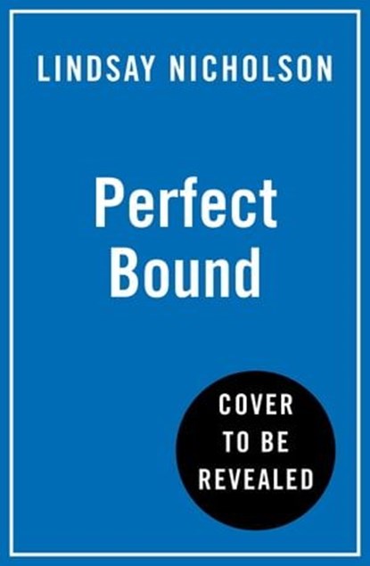 Perfect Bound, Lindsay Nicholson - Ebook - 9780008685287