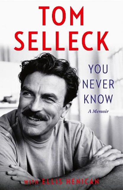 You Never Know, Tom Selleck - Paperback - 9780008685706