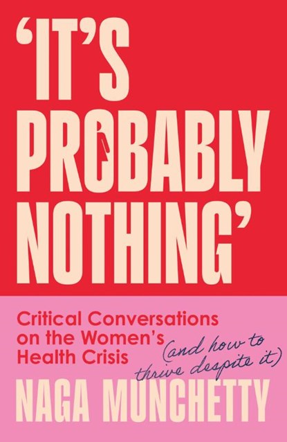 It's Probably Nothing, Naga Munchetty - Paperback - 9780008686581