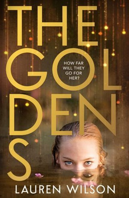 The Goldens, Lauren Wilson - Ebook - 9780008687540