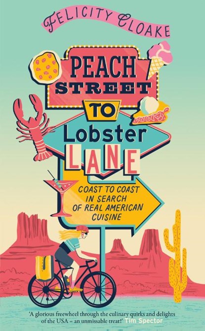 Peach Street to Lobster Lane, Felicity Cloake - Gebonden - 9780008687656
