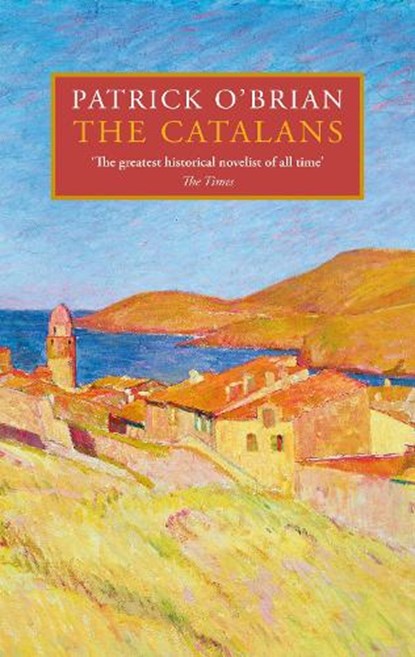 The Catalans, Patrick O’Brian - Gebonden - 9780008696566