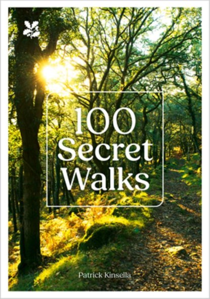 100 Secret Walks, Patrick Kinsella ; National Trust Books - Paperback - 9780008697976