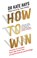 How to Win, Dr Kate Hays - Paperback - 9780008698324