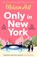 Only in New York, Melissa Hill - Paperback - 9780008699581