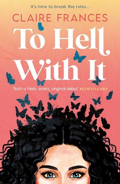To Hell With It, Claire Frances - Paperback - 9780008699666