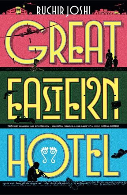 Great Eastern Hotel, Ruchir Joshi - Paperback - 9780008701475