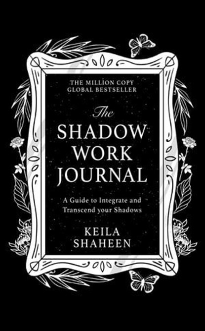 The Shadow Work Journal, Keila Shaheen - Ebook - 9780008705664