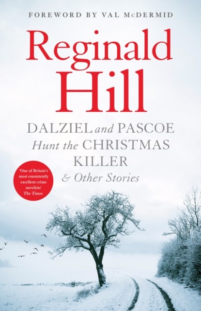 Dalziel and Pascoe Hunt the Christmas Killer & Other Stories, Reginald Hill - Paperback - 9780008707248