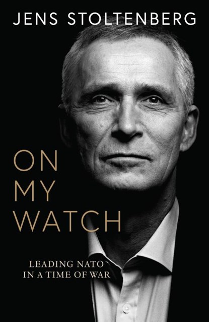 On My Watch, Jens Stoltenberg - Paperback - 9780008708757