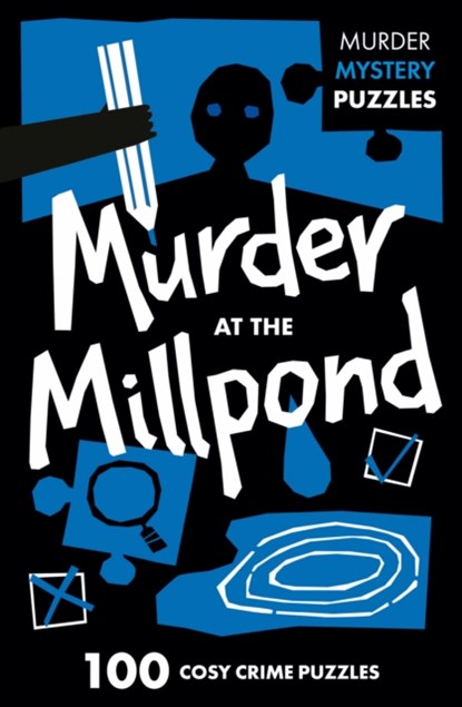 Murder at the Millpond, Dan Moore ; Clarity Media ; Collins Puzzles - Paperback - 9780008710071