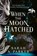 When the Moon Hatched, Sarah A. Parker - Paperback - 9780008710262