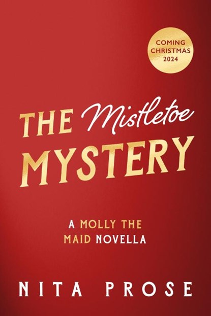 The Mistletoe Mystery, Nita Prose - Gebonden - 9780008713324