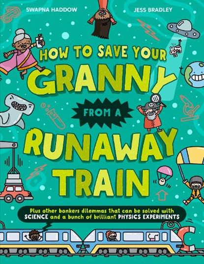 How To Save Your Granny From a Runaway Train, Swapna Haddow - Paperback - 9780008713355