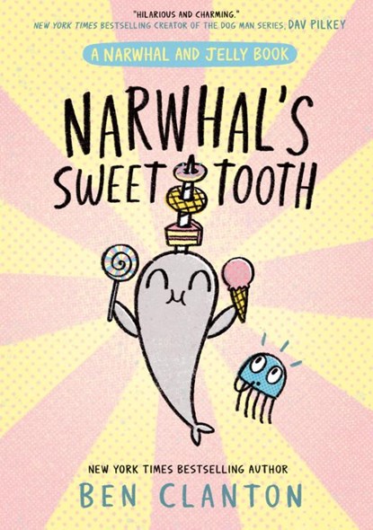 Narwhal's Sweet Tooth, Ben Clanton - Paperback - 9780008714246