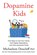 Dopamine Kids, Michaeleen Doucleff - Paperback - 9780008714499