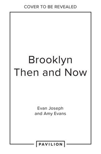 Brooklyn Then and Now, Evan Joseph ; Amy Evans - Ebook - 9780008716110