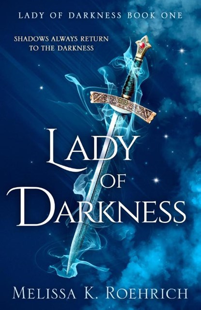 Lady of Darkness, Melissa K. Roehrich - Paperback - 9780008719340