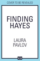 Finding Hayes - Laura Pavlov - 9780008719661