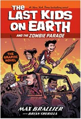 The Last Kids on Earth and the Zombie Parade: The Graphic Novel - Max Brallier - 9780008720360