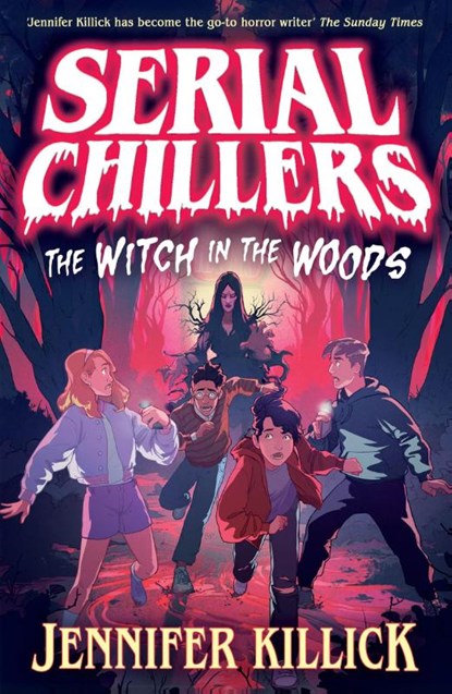 Serial Chillers: The Witch in the Woods, Jennifer Killick - Paperback - 9780008720506