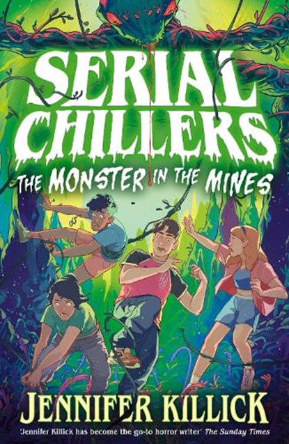 Serial Chillers: Monster in the Mines, Jennifer Killick - Paperback - 9780008720537