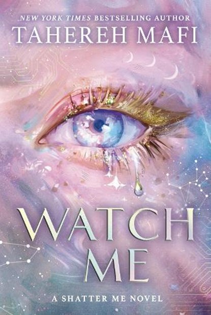 Watch Me, Tehereh Mafi - Paperback - 9780008722746