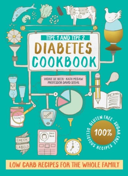 Type 1 and Type 2 Diabetes Cookbook, Vickie De Beer ; Kath Megaw ; Prof. David Segal - Paperback - 9780008722821