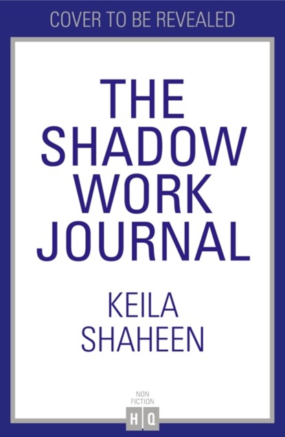 The Shadow Work Journal, Keila Shaheen - Paperback - 9780008726164