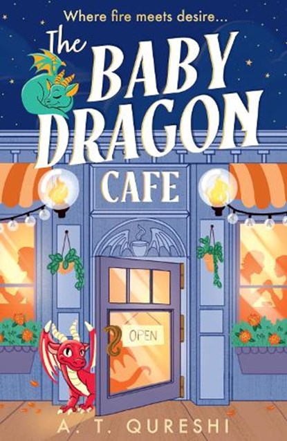 The Baby Dragon Cafe, A. T. Qureshi - Paperback - 9780008727666